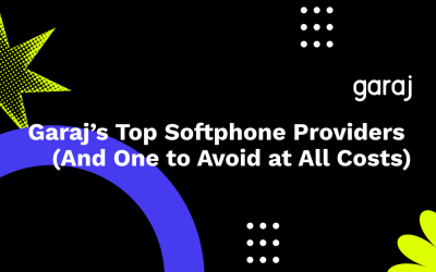 Garaj’s Top Softphone Providers (And One to Avoid at All Costs)